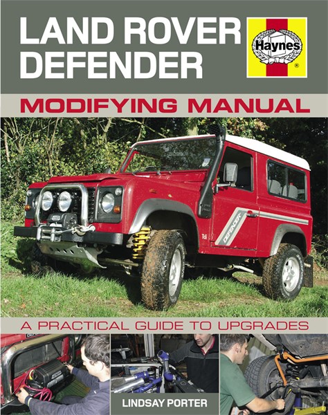 Land Rover Defender Modifying Manual HAYNES Haynes